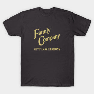 Family Company Rhythm And Harmony Gold Font T-Shirt